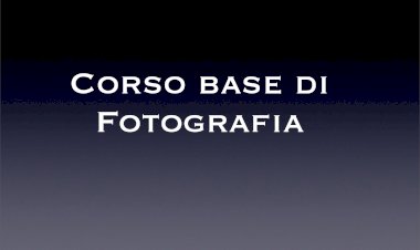 1° Corso Base di Fotografia